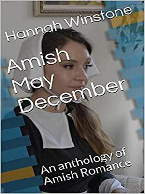 cover image of Amish May December an Anthology of Amish Romance
